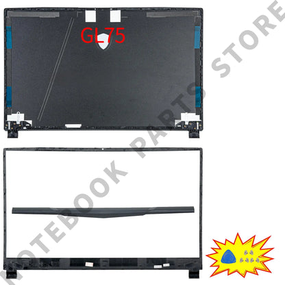 Laptop Housing Case For GE75 GP75 GL75 RAIDER/Leopard 8SG 9SE MS-17E3 17E7 17E9 New Back Cover Bezel Hinges PC Parts Replace