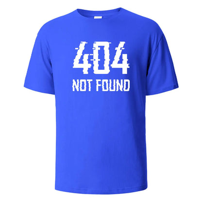 404Not Found Print T-Shirt Summer Tees For Men Women 100% Cotton O-neck Oversize Casual Short sleeved Tops.