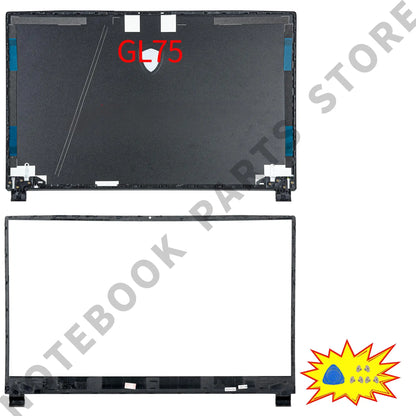 Laptop Housing Case For GE75 GP75 GL75 RAIDER/Leopard 8SG 9SE MS-17E3 17E7 17E9 New Back Cover Bezel Hinges PC Parts Replace.