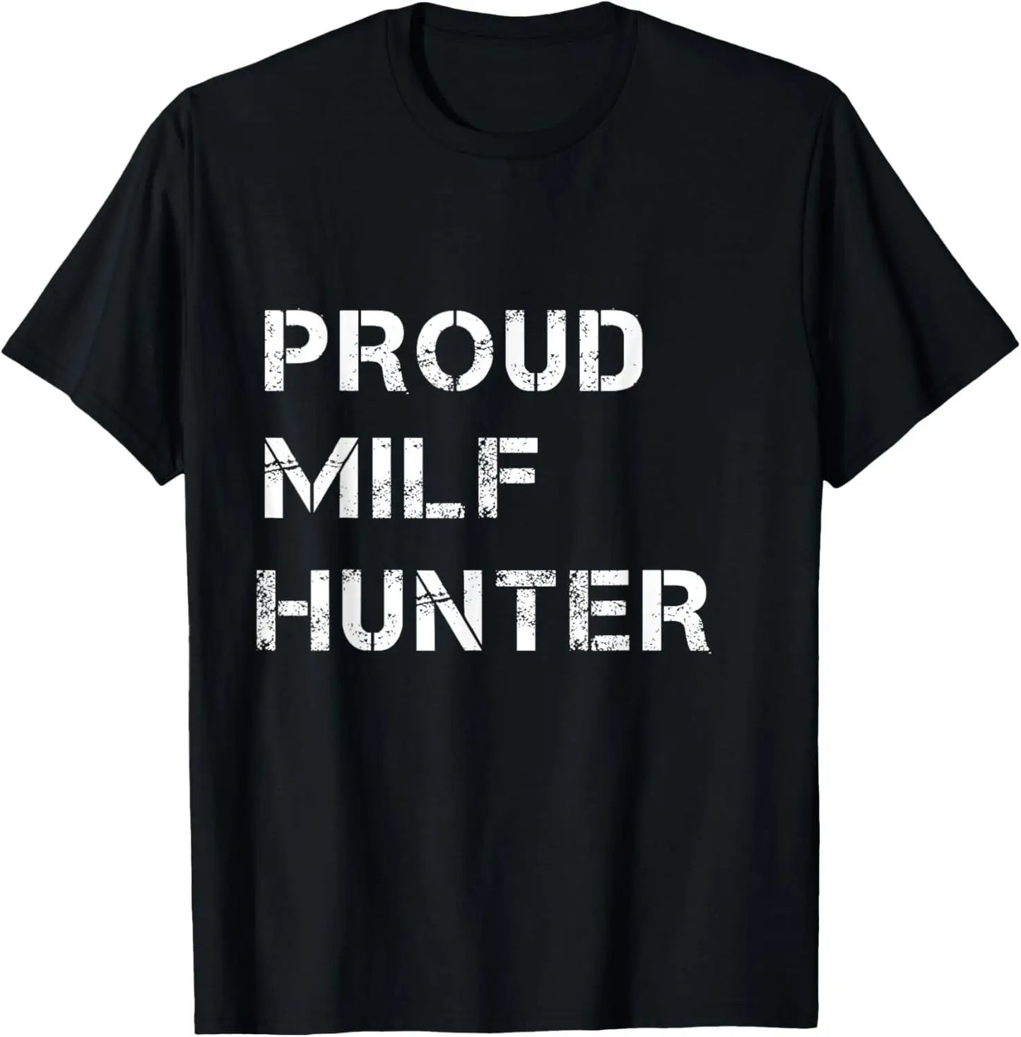 MILF Hunter | Funny Adult Humor Joke for Men Who Love Milfs T-Shirt Men Clothing Tops Graphic T Shirts  Camisetas Streetwear.