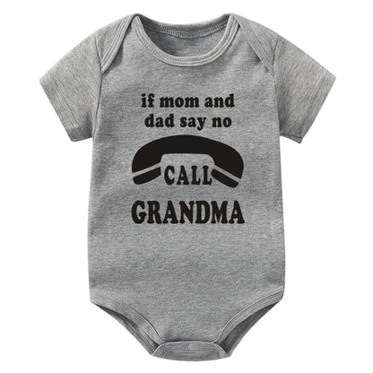 Wenn Mama und Papa sagen, nein Anruf Oma lustige Baby Bodysuit Stram pler Mode reine Baumwolle Neugeborene Mädchen Jungen Kleidung feines süßes Geschenk.