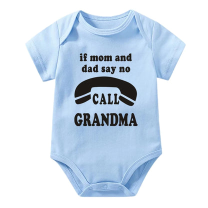 Wenn Mama und Papa sagen, nein Anruf Oma lustige Baby Bodysuit Stram pler Mode reine Baumwolle Neugeborene Mädchen Jungen Kleidung feines süßes Geschenk.