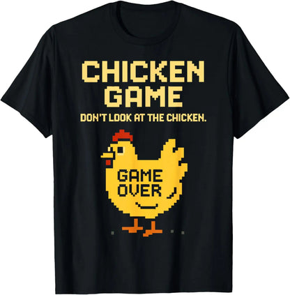 Chicken Game Don't Look At The Chicken Funny Chicken T-Shirt Custom Printed Graphic T Shirt Mens Clothing Ropa Hombre.