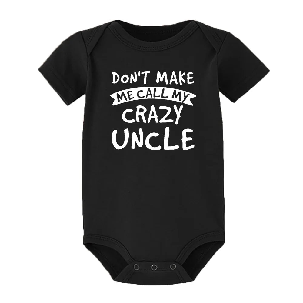 Don't Make Me Call My Crazy Onkel Lustiger Säuglingsspielanzug, modischer Baby-Body für Jungen und Mädchen, Kleidung für Neugeborene, niedlicher Kleinkind-Overall.