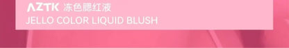 AZTK Cosmetics Jello Color Powder Liquid Blusher Rendering Moisturizing Beauty Expands Contracts Liquid Cheek Matt Face Makeup.