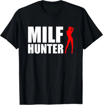 MILF Hunter | Funny Adult Humor Joke for Men Who Love Milfs T-Shirt Men Clothing Tops Graphic T Shirts  Camisetas Streetwear.