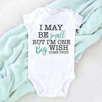 I May Be Amall But I'm One Big Wish Come Ture Baby Strampler Neugeborenen Body Kurzarm Overall IVF Success NICU Babykleidung.