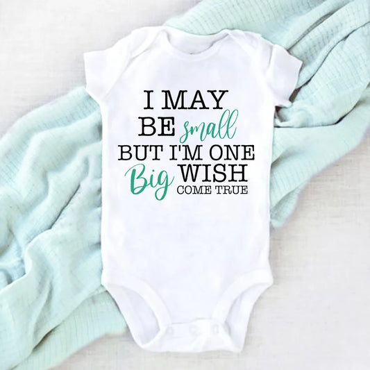 I May Be Amall But I'm One Big Wish Come Ture Baby Strampler Neugeborenen Body Kurzarm Overall IVF Success NICU Babykleidung.