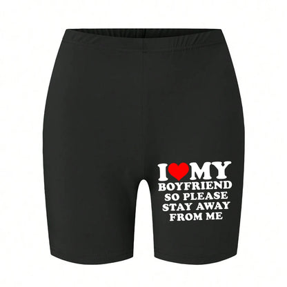 Trend Women'S Sports Shorts  I Love My Hot Boyfriend Letter Print Tight Shorts High Elastic Comfortable Soft Thin Female Clothes.