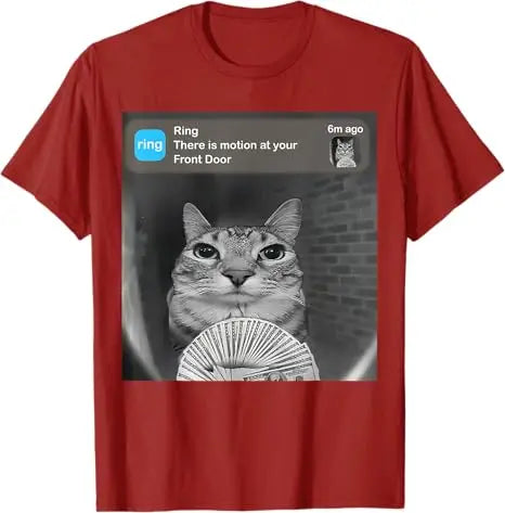 There Is Motion At Your Front Door Funny Silly Cat Meme T-Shirt Funny Weird Kitty Meme Sarcastic Saying Tee Cool Graphic Outfit.