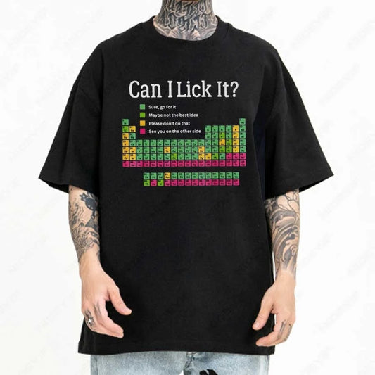Can I Lick It T Shirt Funny Periodic Table Jokes Teacher Gift Short Sleeve 100% Cotton Soft Unisex O-neck T-shirts P152.