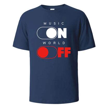 Music On World Off Graphic Printed Men's T-Shirts 100% Cotton Breathable Comfortable Tops For Men Summer Oversize Men Clothing.