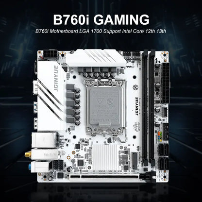 JGINYUE B760i Motherboard LGA 1700 Support Intel Core 12th 13th DDR4 3200mhz RAM Latest mini itx B760i-GAMING.