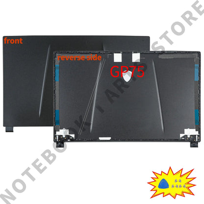 Laptop Housing Case For GE75 GP75 GL75 RAIDER/Leopard 8SG 9SE MS-17E3 17E7 17E9 New Back Cover Bezel Hinges PC Parts Replace