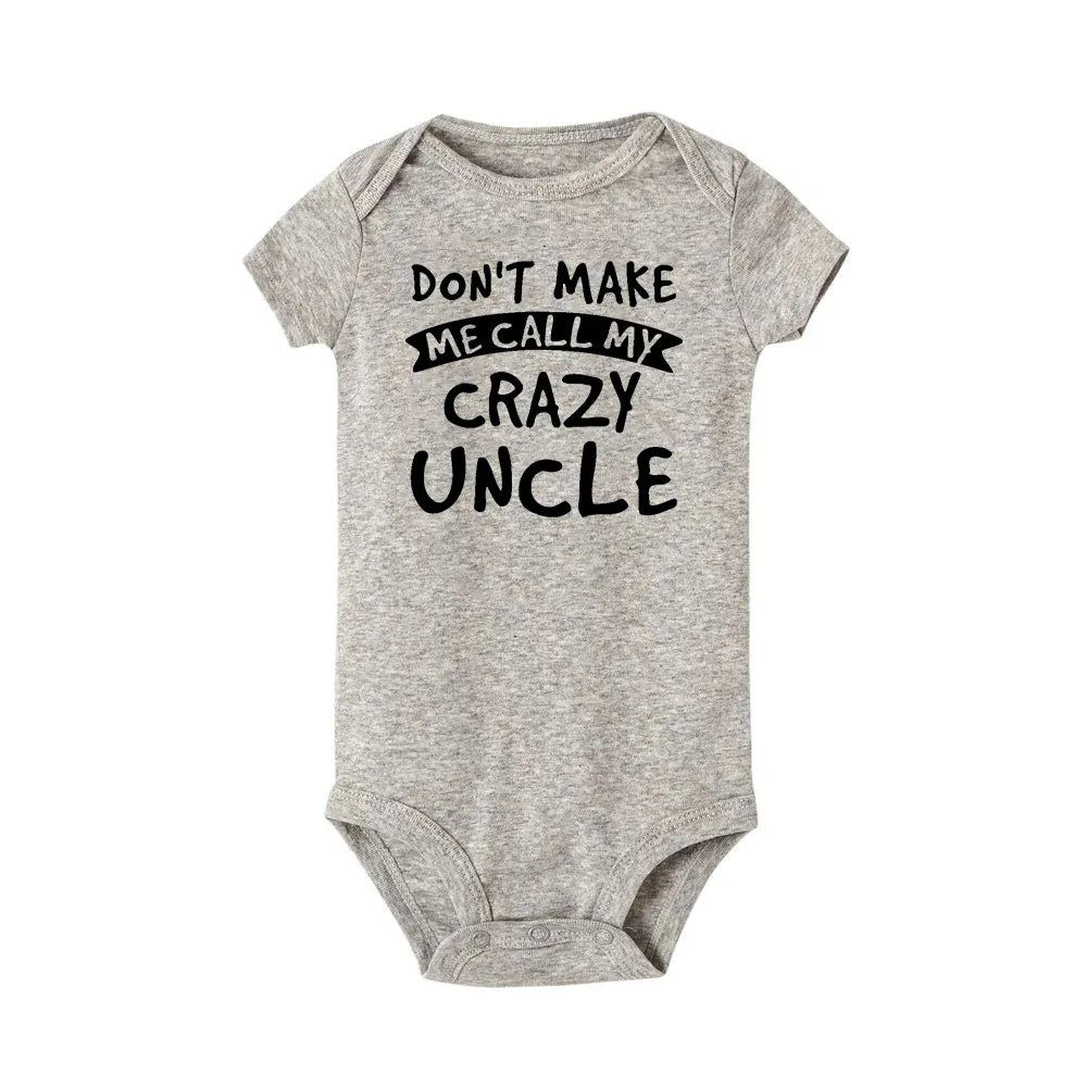 Don't Make Me Call My Crazy Onkel Lustiger Säuglingsspielanzug, modischer Baby-Body für Jungen und Mädchen, Kleidung für Neugeborene, niedlicher Kleinkind-Overall