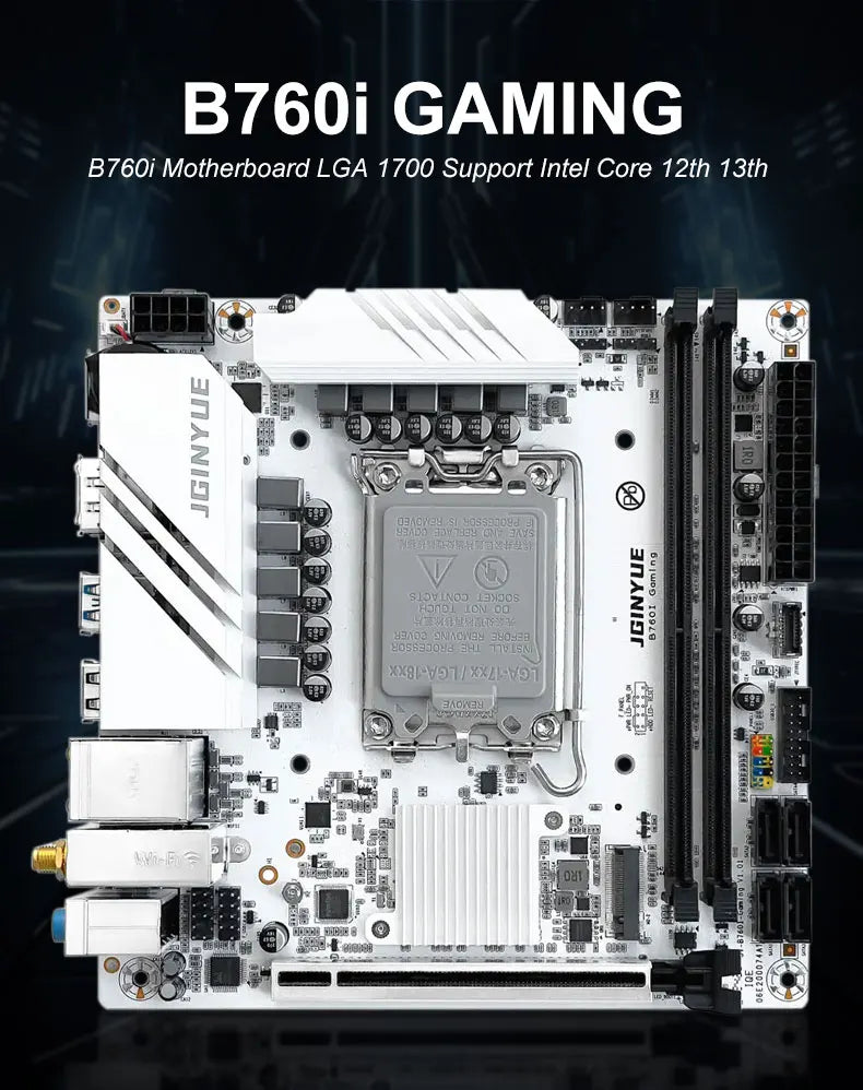 JGINYUE B760i Motherboard LGA 1700 Support Intel Core 12th 13th DDR4 3200mhz RAM Latest mini itx B760i-GAMING.