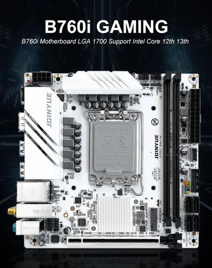 JGINYUE B760i Motherboard LGA 1700 Support Intel Core 12th 13th DDR4 3200mhz RAM Latest mini itx B760i-GAMING.