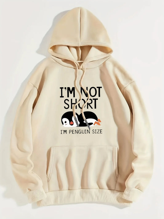I'M Not Short ,I'M Penguin Size Funny Printing Women Hooded Fashion Cute Hoodies Basic Casual Hoody Fleece Warm O-Neck Clothes.