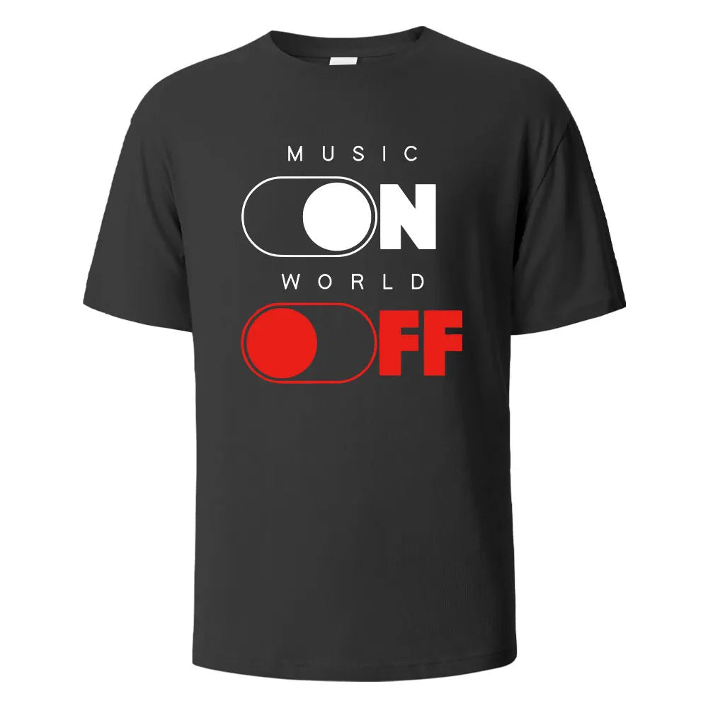 Music On World Off Graphic Printed Men's T-Shirts 100% Cotton Breathable Comfortable Tops For Men Summer Oversize Men Clothing.