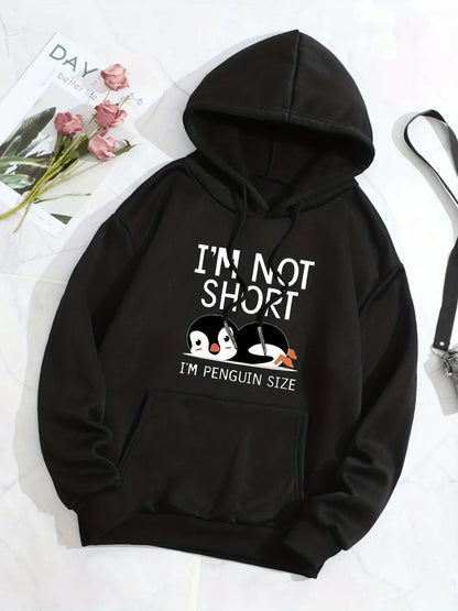 I'M Not Short ,I'M Penguin Size Funny Printing Women Hooded Fashion Cute Hoodies Basic Casual Hoody Fleece Warm O-Neck Clothes.