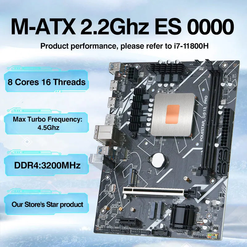 G613 DIY Gamer Motherboard with 11th Core CPU 0000 ES 2.2GHz 8C16T (Refer to i7 11800 ) DDR4 1151 Mainboard.