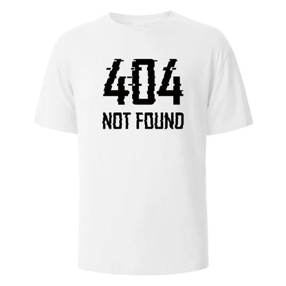 404Not Found Print T-Shirt Summer Tees For Men Women 100% Cotton O-neck Oversize Casual Short sleeved Tops.