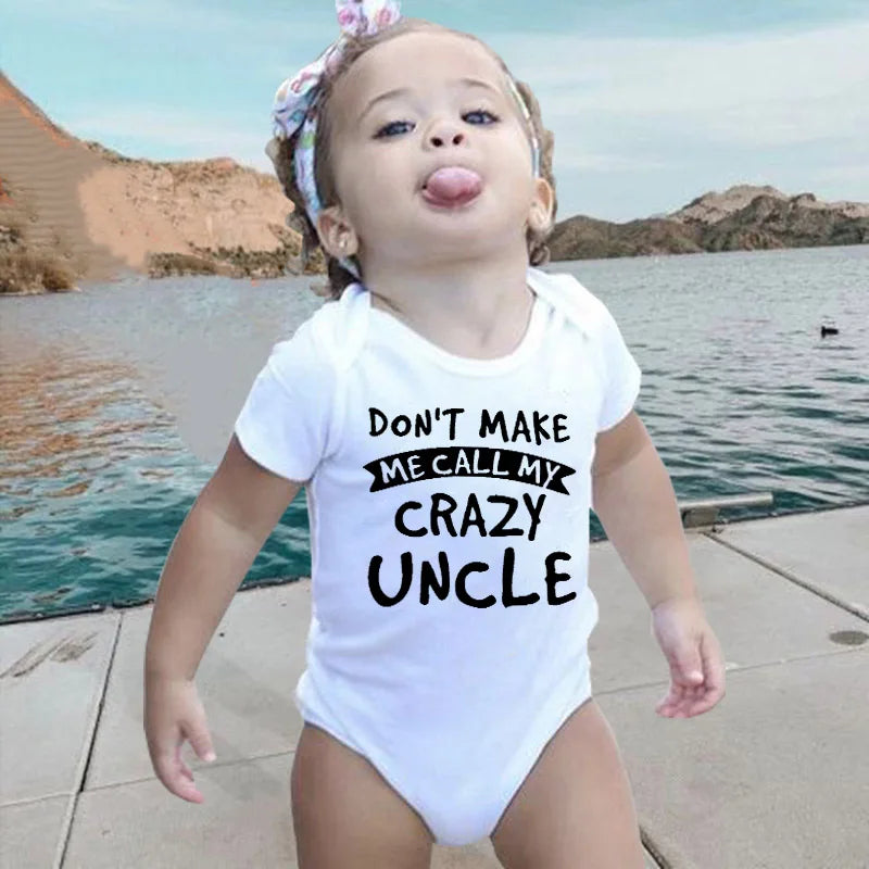 Don't Make Me Call My Crazy Onkel Lustiger Säuglingsspielanzug, modischer Baby-Body für Jungen und Mädchen, Kleidung für Neugeborene, niedlicher Kleinkind-Overall.