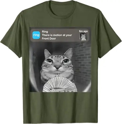 There Is Motion At Your Front Door Funny Silly Cat Meme T-Shirt Funny Weird Kitty Meme Sarcastic Saying Tee Cool Graphic Outfit.