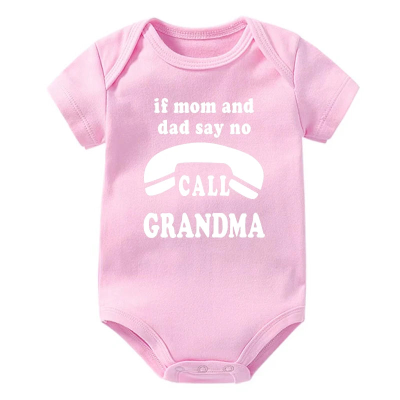 Wenn Mama und Papa sagen, nein Anruf Oma lustige Baby Bodysuit Stram pler Mode reine Baumwolle Neugeborene Mädchen Jungen Kleidung feines süßes Geschenk.